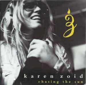 Karen Zoid - Chasing The Sun  (CD, Album)