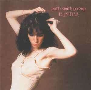 Patti Smith Group - Easter (CD, Album, RE, RM)