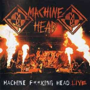 Machine Head (3) - Machine F**king Head Live (2xCD, Album)