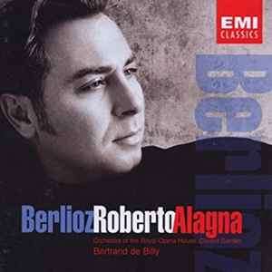 Hector Berlioz, Roberto Alagna, Bertrand De Billy - Berlioz: Roberto Alagna (CD, Album, Club)