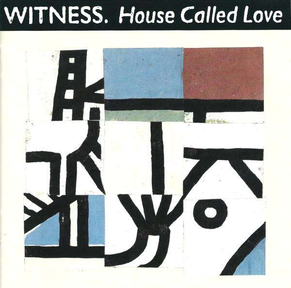 Witness (9) - House Called Love (CD, Album)