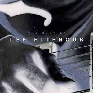 Lee Ritenour - The Best Of Lee Ritenour (CD, Comp, RM)