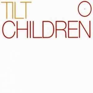 Tilt - Children (CD, Single)