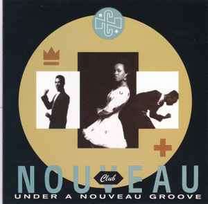 Club Nouveau - Under A Nouveau Groove (CD, Album)