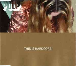 Pulp - This Is Hardcore (CD, Single)