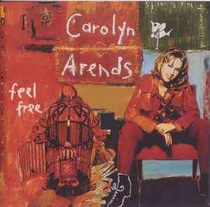 Carolyn Arends - Feel Free (CD, Album, Enh)