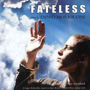 Ennio Morricone - Fateless (Original Motion Picture Soundtrack) (CD, Album, Copy Prot.)
