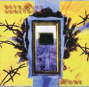 Deep Blue Something - Home (CD, Album, Cin)
