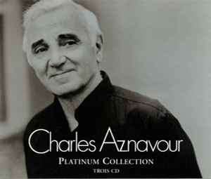 Charles Aznavour - Platinum Collection (3xCD, Comp, Copy Prot.)