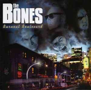 The Bones - Burnout Boulevard (CD, Album)