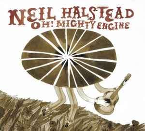 Neil Halstead - Oh! Mighty Engine (CD, Album)