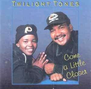 Twilight Tones - Come A Little Closer (CD, Album)