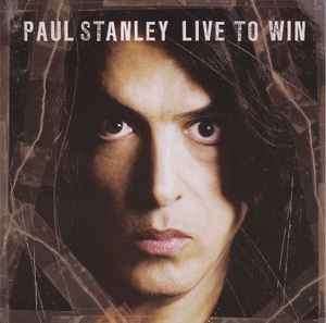 Paul Stanley - Live To Win (CD, Album)