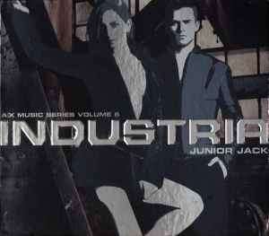 Junior Jack - INDUSTRIA - A|X Music Series Volume 6  (CD, Comp, Mixed, Dig)