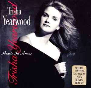 Trisha Yearwood - Hearts In Armor (CD, Album, Spe)