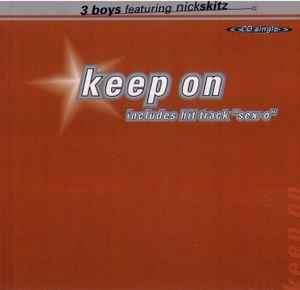 3 Boys Featuring Nick Skitz - Keep On (CD, Single)
