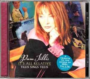 Pam Tillis - It's All Relative - Tillis Sings Tillis (HDCD, Album)