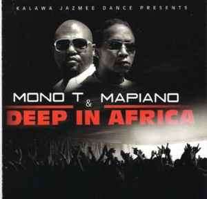 Mono T, Mapiano - Deep In Africa (CD, Album)