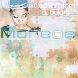 Moneoa - Coming From Going To (CD, Album)
