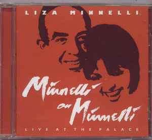 Liza Minnelli - Minnelli On Minnelli - Live At The Palace (CD, Album)
