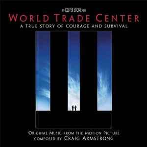 Craig Armstrong - World Trade Center (Original Music From The Motion Picture) (CD, Album)