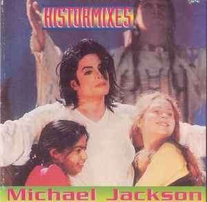 Michael Jackson - Histormixes (CD, Unofficial)