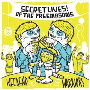 Secret Lives Of The Freemasons - Weekend Warriors (CD)