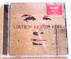Lostboy A.K.A Jim Kerr - Lostboy! A.K.A Jim Kerr (CD, Album)