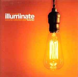 David Crowder Band - Illuminate (CD, Album, Enh)