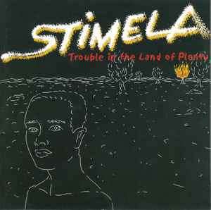 Stimela - Trouble In The Land Of Plenty (CD, Album)