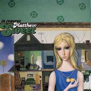 Matthew Sweet - In Reverse (CD, Album)
