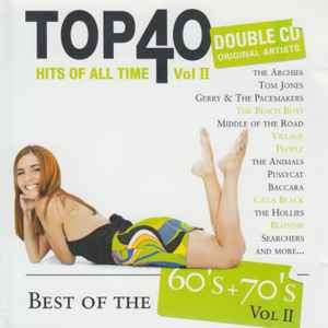 Various - Top 40 Hits Of All Time - Best Of The 60's + 70's: Vol II (2xCD, Comp)