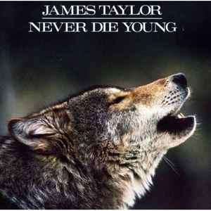 James Taylor (2) - Never Die Young (CD, Album)