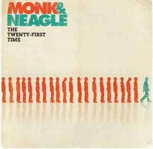 Monk & Neagle - The Twenty-First Time (CD, Album)