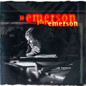 Keith Emerson - Emerson Plays Emerson (CD, Album)