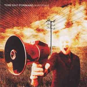 This Day Forward - In Response (CD, Album)