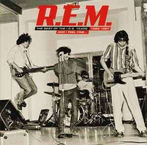 R.E.M. - And I Feel Fine...The Best Of The I.R.S. Years 1982-1987 (2xCD, Comp, RM, Col)
