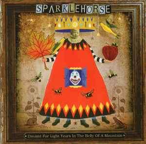Sparklehorse - Dreamt For Light Years In The Belly Of A Mountain (CD, Album)