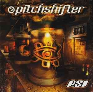 Pitchshifter - PSI (HDCD, Album, Enh)