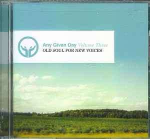 Any Given Day Praise Band - Old Soul For New Voices - Volume Three (CD, Album)