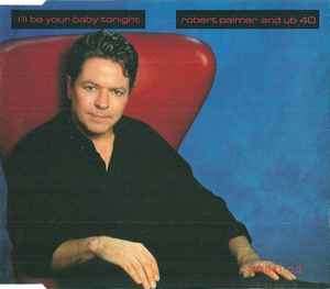 Robert Palmer And UB40 - I'll Be Your Baby Tonight (CD, Maxi)