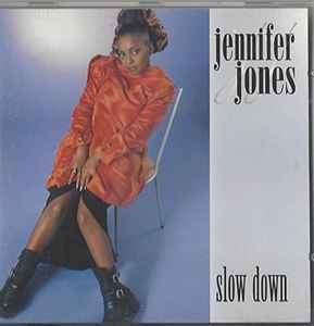 Jennifer Jones (14) - Slow Down (CD, Album)