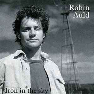 Robin Auld - Iron In The Sky (CD, Album)