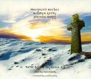Margaret Becker, Kristyn Getty, Joanne Hogg, Keith Getty-New Irish Hymns #3: Incarnation (CD, Album)
