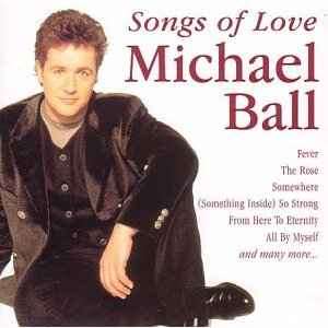 Michael Ball - Songs Of Love (CD, Comp)