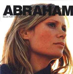 Abraham - Blue For The Most (CD, Album)