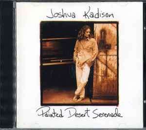 Joshua Kadison - Painted Desert Serenade (CD, Album)