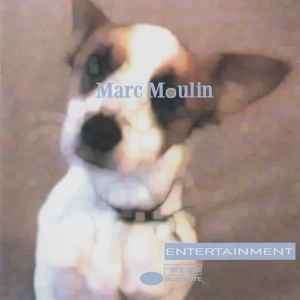 Marc Moulin - Entertainment (CD, Album, Copy Prot.)