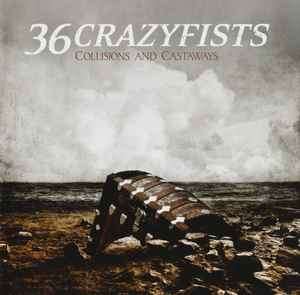 36 Crazyfists - Collisions And Castaways (CD, Album)
