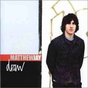Matthew Jay - Draw (CD, Album)